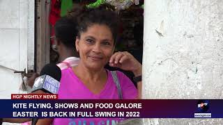 KITE FLYING, SHOWS AND FOOD GALORE EASTER IS BACK IN FULL SWING FOR 2022