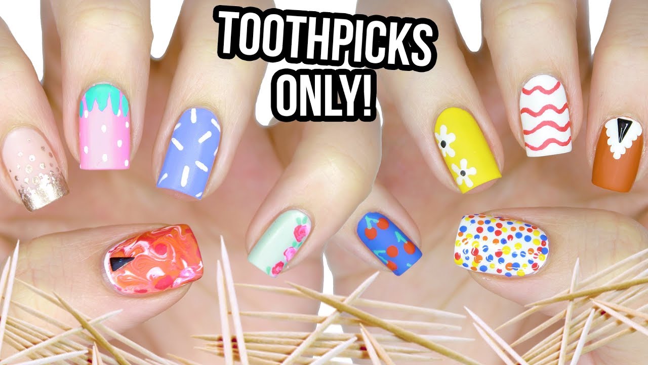 10 Nail Art Designs Using A TOOTHPICK! | The Ultimate Guide #1 - YouTube