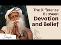 What is The Difference Between Devotion and Belief?