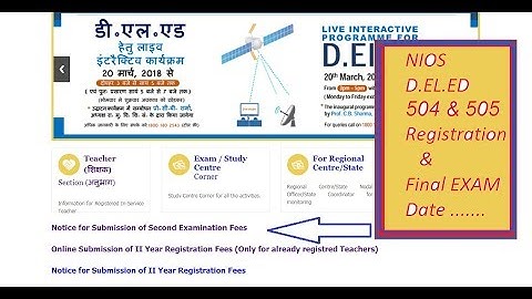 NIOS D.EL.ED Second Examination (504 & 505) Final Date September 2018