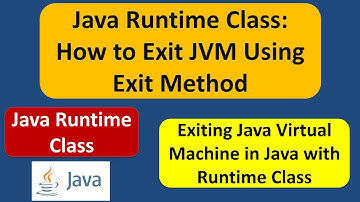 Java Runtime Class: How to Exit JVM Using Exit Method