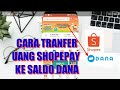Cara ambil uang shopepay ke saldo dana