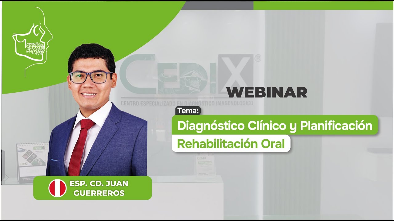 WEBINAR: Diagnóstico Clínico y Planificación. Rehabilitación Oral