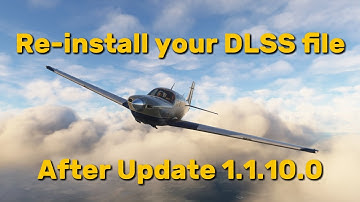 🚨 - REMINDER -  Update MSFS2024 dlss file after the 1.1.10.0 small update.
