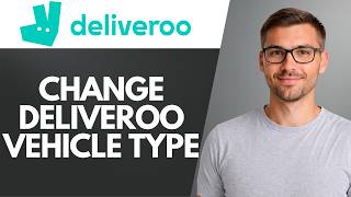 HOW TO CHANGE YOUR VEHICLE TYPE ON DELIVEROO screenshot 1