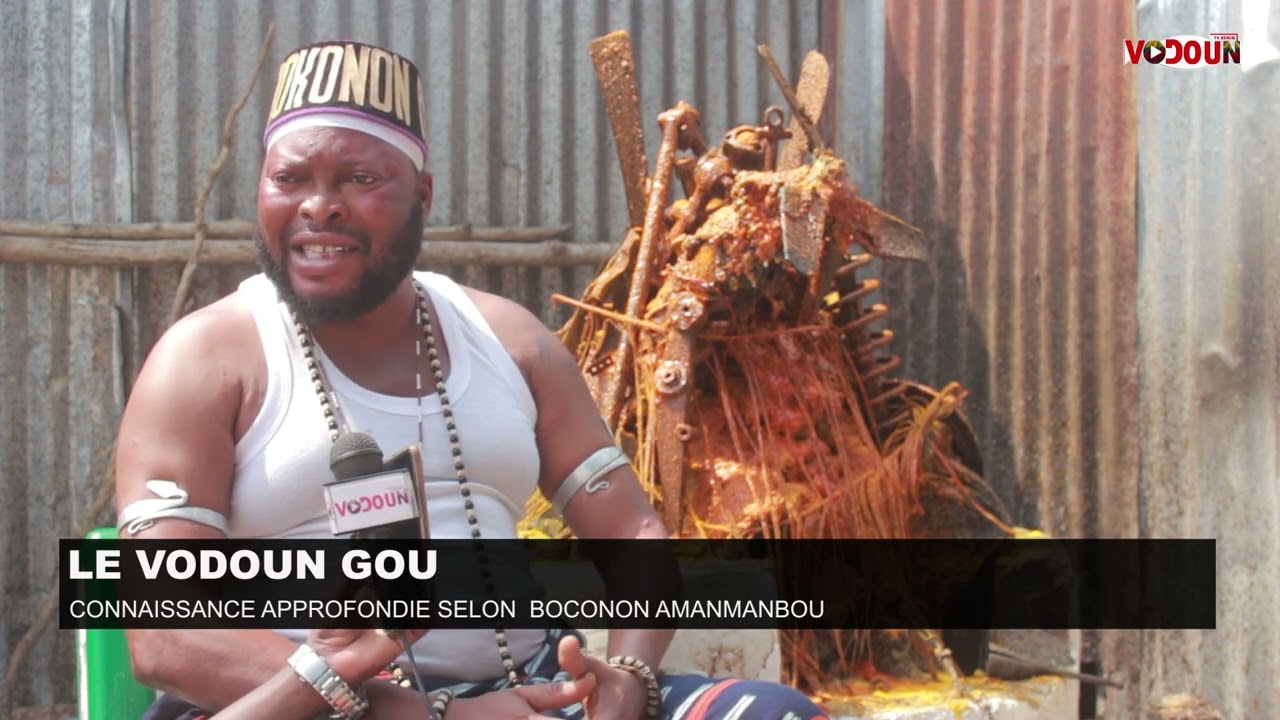 VODOUN TV BÉNIN // LE VODOUN GOU, CONNAISSANCES APPROFONDIE SELON BOCONON AMANMANBOU.