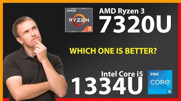 AMD Ryzen 3 7320U vs INTEL Core i5 1334U Technical Comparison