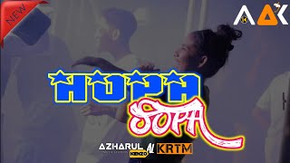 HOPA SOPA - LATEST EVENT SONG!! Azharul Kenzo X Algazali Remixer