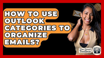 How To Use Outlook Categories To Organize Emails? - TheEmailToolbox.com