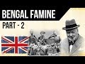 Bengal Famine of 1943 Part-2 - A forgotten Holocaust - जानिए कैसे चर्चिल ने भारत को भूखा मार दिया