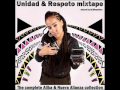 Alika - Unidad &amp; Respeto mixtape 2011 (Part 4)