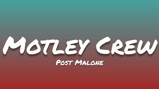 Post Malone- Motley Crew (Lyrics)
