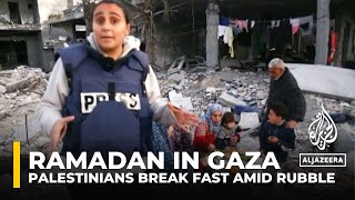 Ramadan in Gaza: Palestinians break fast amid rubble