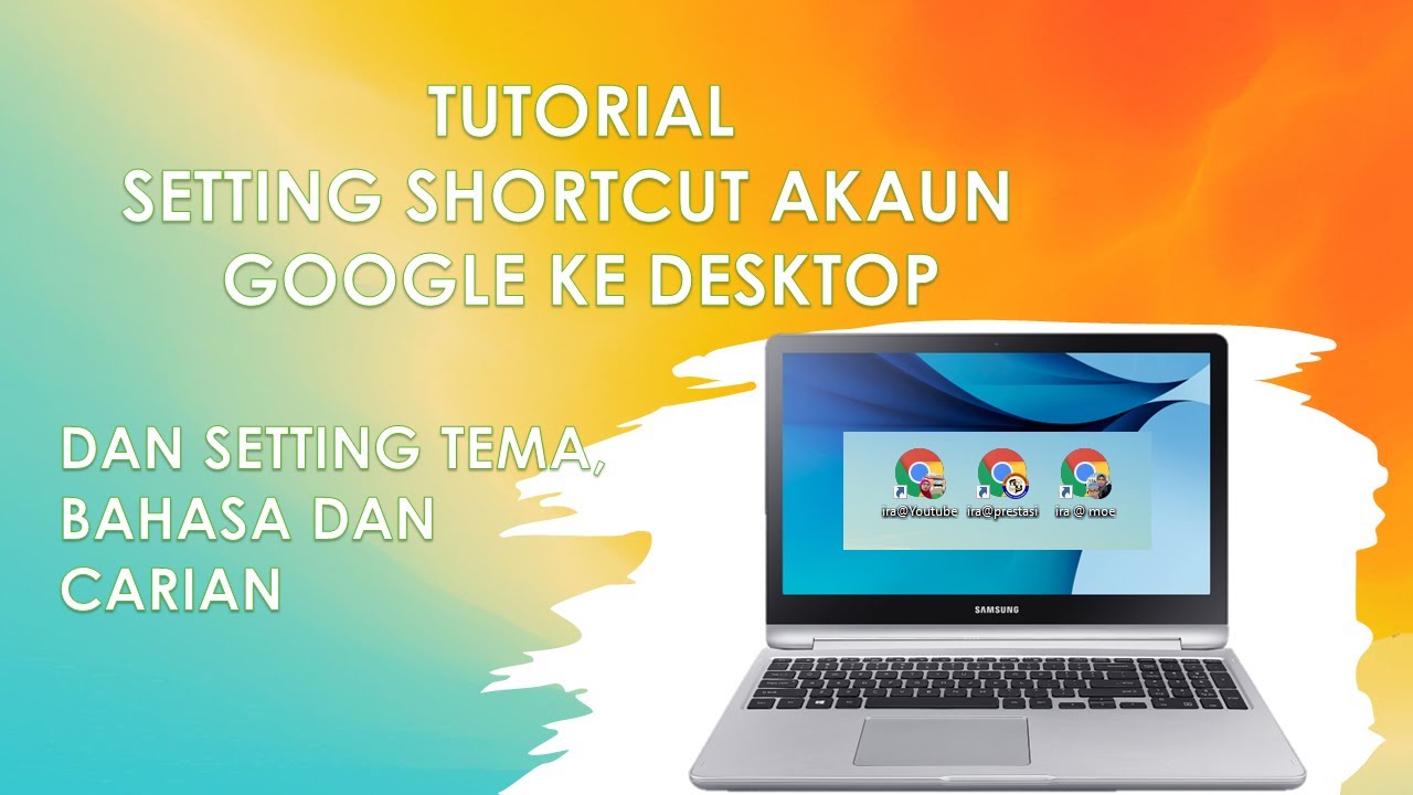 TUTORIAL GURU SETTING SHORTCUT AKAUN GOOGLE DI DESKTOP YouTube