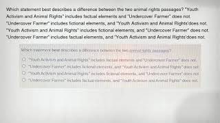 Which statement best describes a difference between the two animal rights passages? "Youth Activism