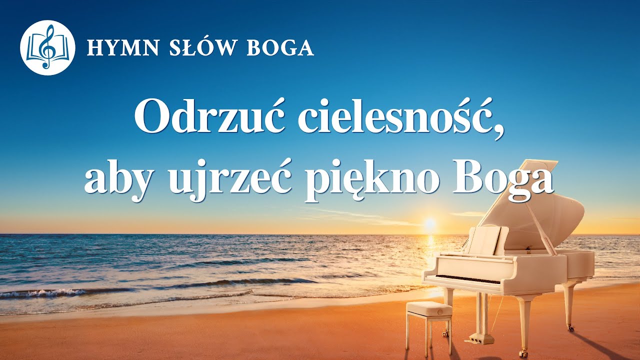 Muzyka chrześcijańska „Odrzuć cielesność, aby ujrzeć piękno Boga”