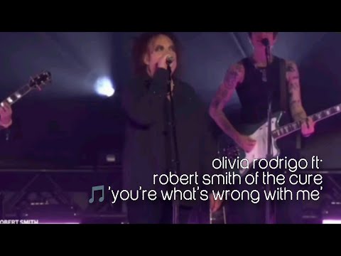 NEW SONG | Olivia Rodrigo ft. ROBERT SMITH - You're What's Wrong With Me [LIVE @ Primavera] #thecure