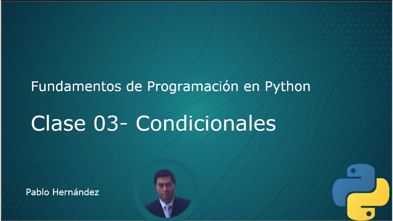 03 Clase Condicionales if else elif - YouTube