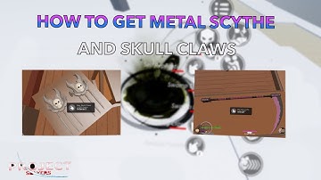 I got the Metal Scythe and Skull Claws.. | Project Slayers