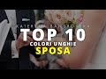 TOP 10 Colori Unghie SPOSA | by Kateryna Bandrovska
