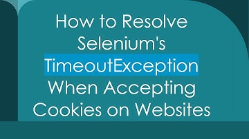 How to Resolve Selenium