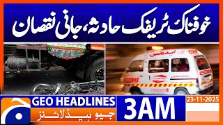 Traffic Accident Headlines Geo News 3 Am 23 Nov 2025
