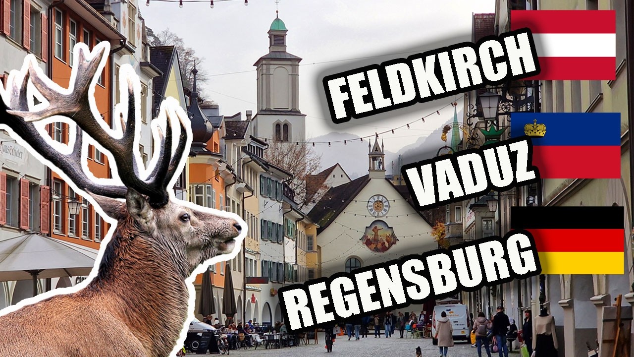 Travel Vlog: Feldkirch, Liechtenstein & Regensburg