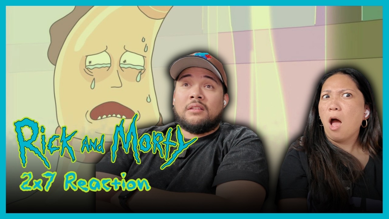 *RICK AND MORTY* | 2x7 Reaction | Big Trouble in Little Sanchez