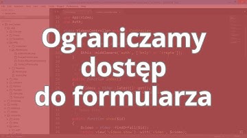Kurs Laravel - Ograniczamy dostęp do formularza