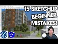 15 mistakes beginners make in sketchup and how to fix them