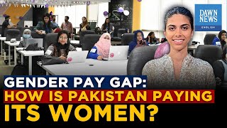 Gender Pay Gap: How Is Pakistan Paying Its Women?