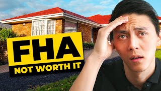 Why You Should Not Get An FHA Loan
