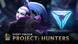 HUNTERS | PROJECT 2017 Event Video - League of Legends