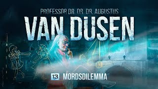 Van Dusen - 13 - Mordsdilemma