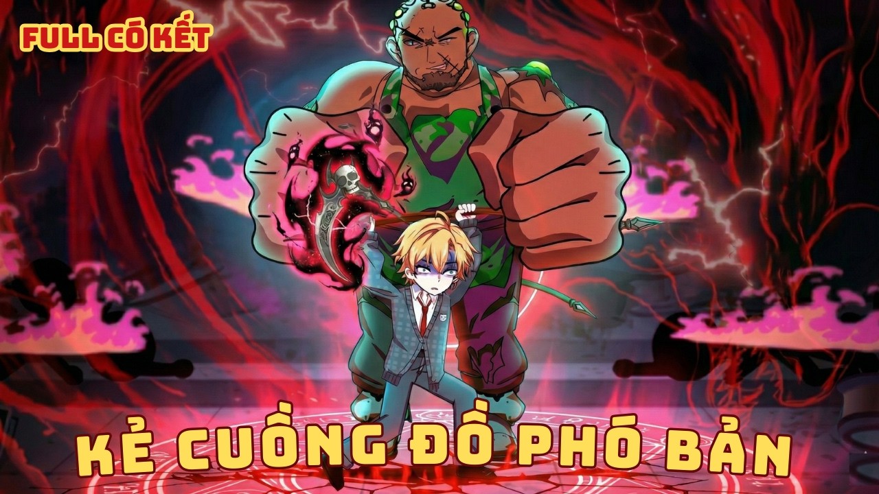 [ Full Có Kết ] Quy Tắc Quái Đàm: Kẻ Cuồng Đồ Phó Bản