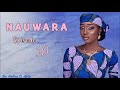 Nauwara 10  hausa novel