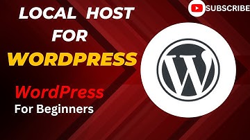 What is localHost || Setting Up WordPress || Complete WordPress Course for Beginners