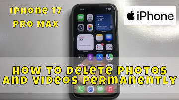 How to Delete Photos and Videos Permanently on iPhone 17 Pro Max