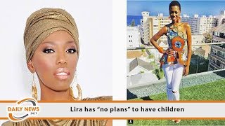 Lira has “no plans” to have children