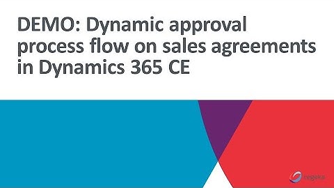 Dynamic approval process flow on sales agreements in Dynamics 365 Customer Engagement