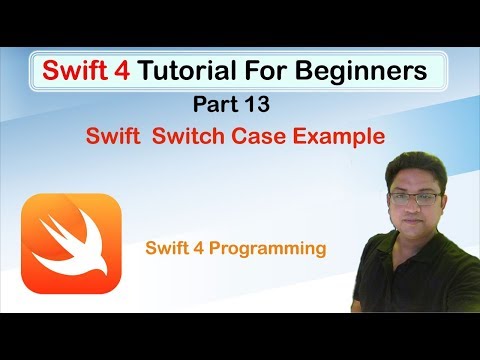 Swift 4 Tutorial For Beginners #Part13 Swift Switch Case Example