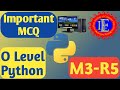 Important Question of O Level Python Class-04 | Python MCQ Question and Answer | Important MCQ M3-R5