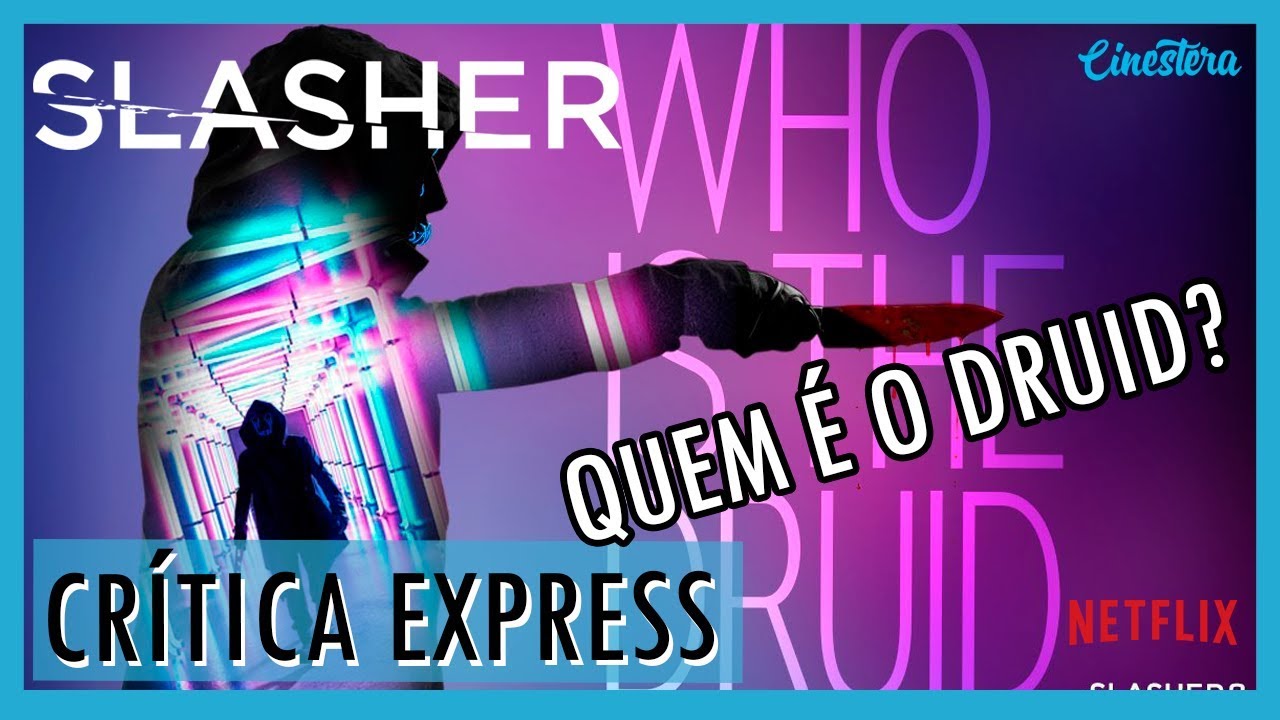 Slasher: O Solstício - 3 Temporada (Netflix) | Crítica Express #23 ...