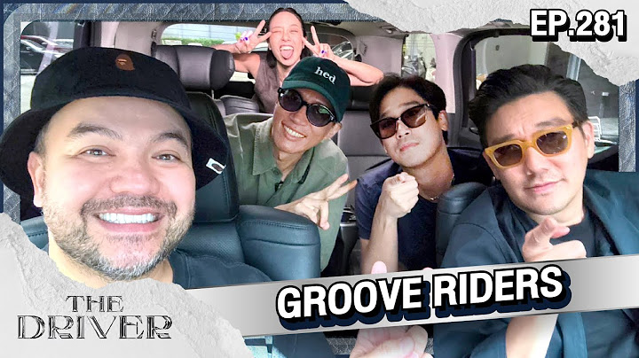 The Driver EP.281 - GROOVE RIDERS