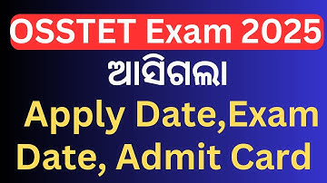 OSSTET Online Apply 2025, OSSTET Exam Date 2025, OSSTET Application Form 2025