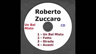 Roberto Zuccaro - Un bel Misto
