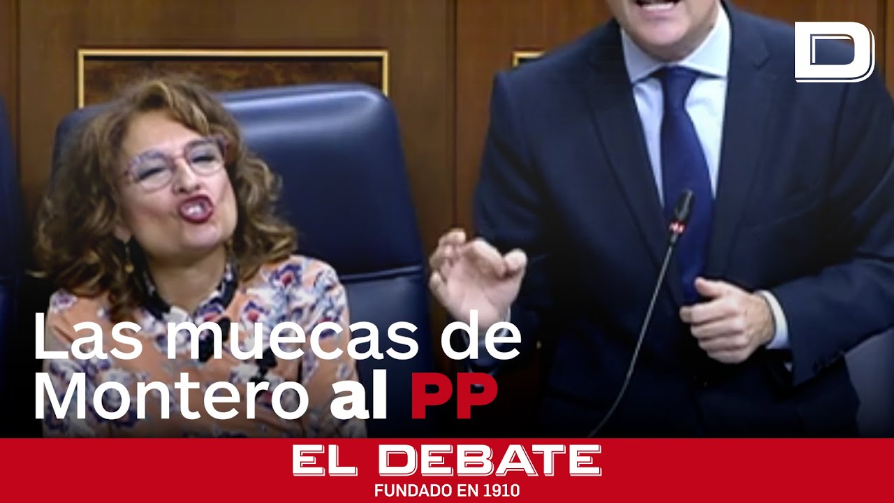 Las muecas y burlas de María Jesús Montero al PP: del chicle a los ...