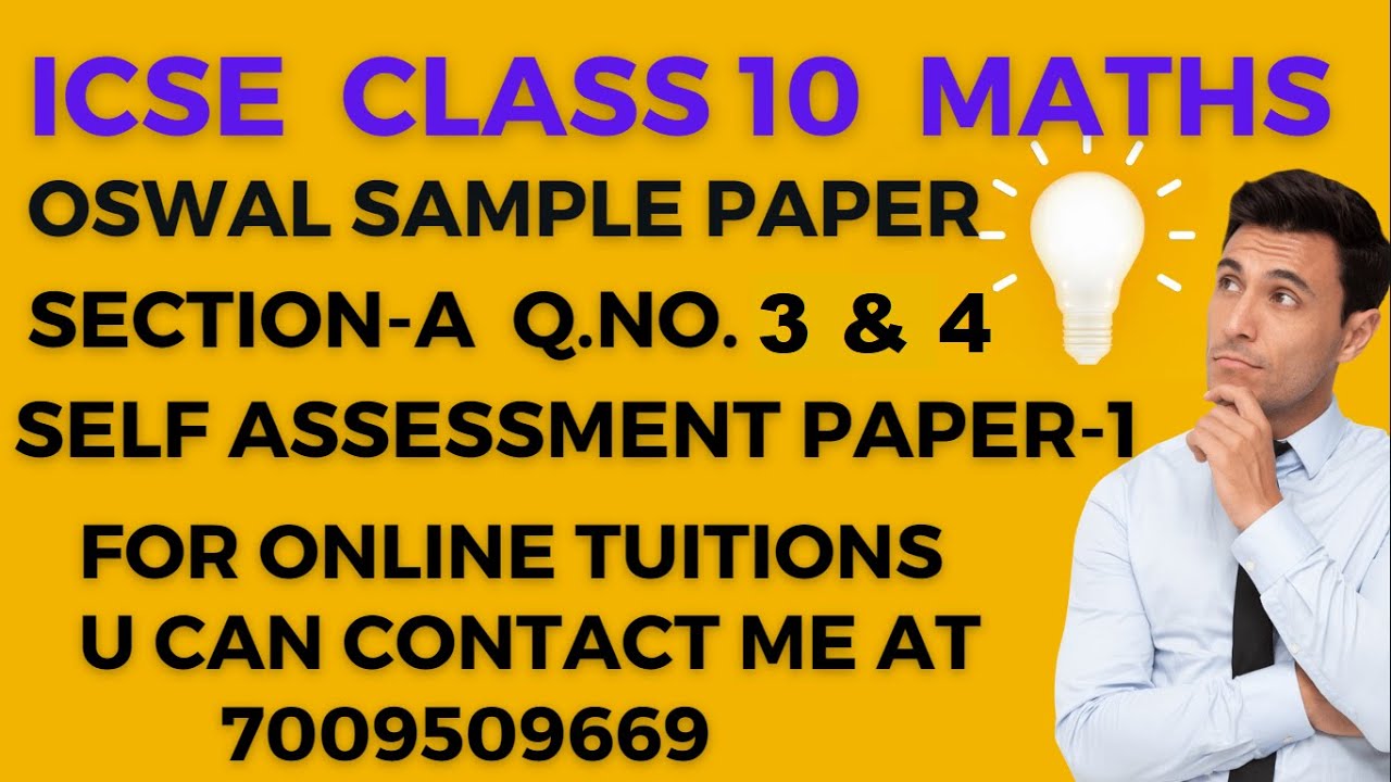 ICSE CLASS 10 MATHS SELF ASSESSMENT PAPER1 (UNSOLVED) EXAM 2023 FROM OSWAL SAMPLE PAPER Q.3 & 4