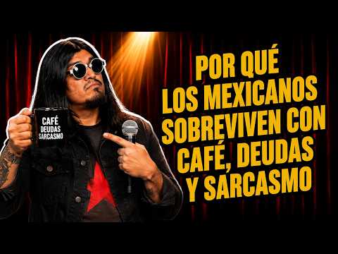 Carlos Ballarta - Por Qué Los Mexicanos Sobreviven Con Café, Deudas Y Sarcasmo - Stand Up Comedy