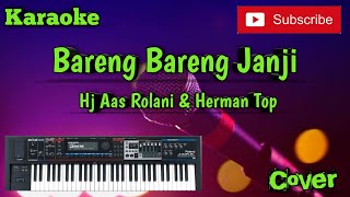 Bareng Bareng Janji ( Hj Aas Rolani \u0026 Herman Top ) Karaoke - Cover - Musik Sandiwaraan